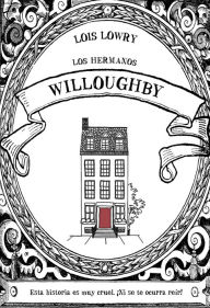 Title: Los hermanos Willoughby, Author: Lois Lowry