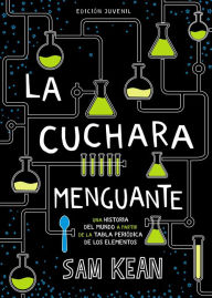 Title: La cuchara menguante, Author: Sam Kean