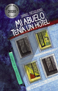 Title: Mi abuelo tenía un hotel, Author: Daniel Nesquens