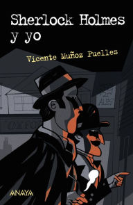 Title: Sherlock Holmes y yo, Author: Vicente Muñoz Puelles