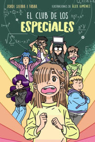 Title: El Club de los Especiales, Author: Jordi Sierra i Fabra