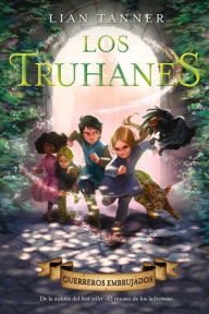 Title: Los truhanes 3. Guerreros embrujados, Author: Lian Tanner