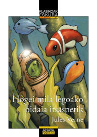 Title: Hogei mila legoako bidaia itsaspetik, Author: Jules Verne