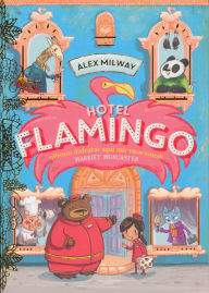 Title: Hotel Flamingo, Author: Alex Milway