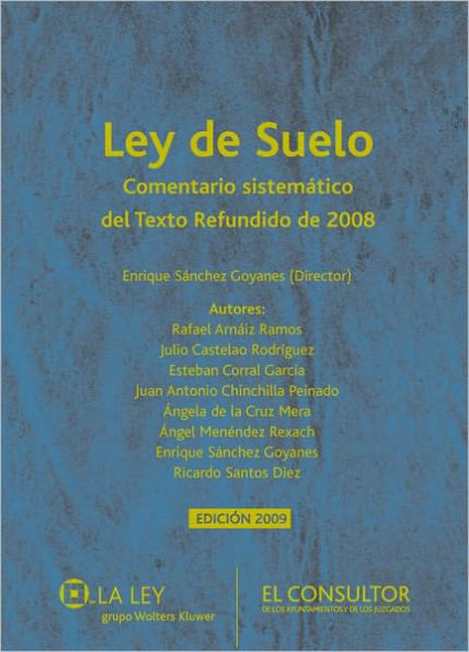 Ley del suelo: Comentario sistemático del Texto Refundido de 2008