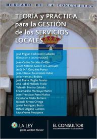 Title: Teoría y Práctica para la Gestión de los Servicios Públicos Locales, Author: Juan Antonio Corrales Guillén