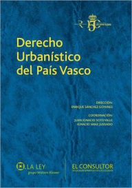 Title: Derecho Urbanístico del País Vasco, Author: Juan Carlos Etxezarreta Villaluenga