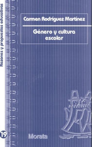 Title: Género y cultura escolar, Author: Carmen Rodríguez Martínez