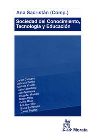 Title: Sociedad del Conocimiento, Tecnología y Educación, Author: Ana Sacristán Lucas