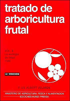 Tratado de Arboricultura Frutral Volumen II