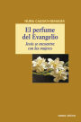 El perfume del Evangelio