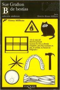 Title: B de bestias (B Is for Burglar), Author: Sue Grafton