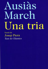 Title: Ausiàs March. Una tria, Author: Ausiàs March