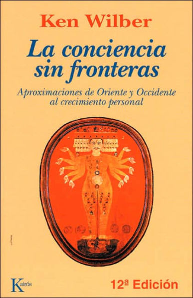 La conciencia sin fronteras: Aproximaciones de Oriente y Occidente al crecimiento personal