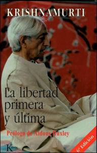 Title: La libertad primera y ï¿½ltima, Author: Jiddu Krishnamurti
