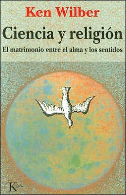 Ciencia y Religion: El Matrimonio Entre el Alma y los Sentidos