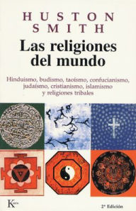 Title: Las religiones del mundo (The World's Religions), Author: Huston Smith