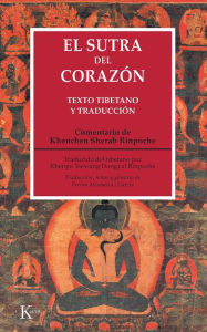 Title: El sutra del corazï¿½n, Author: Khenchen Palden Sherab Rinpoche