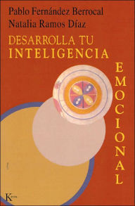 Title: Desarrolla tu inteligencia emocional, Author: Pablo Fernandez Berrocal