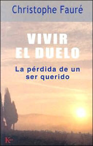 Title: Vivir El Duelo: La Perdida de UN Ser Querido, Author: Christine Faure