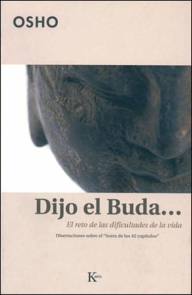 Dijo el Buda: El reto de las dificultades de la vida