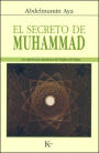 El secreto de Muhammad: La experiencia chamï¿½nica del Profeta del Islam
