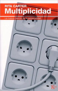 Title: Multiplicidad: La nueva ciencia de la personalidad, Author: Rita Carter