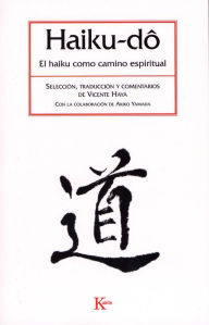 Title: Haiku-do: El haiku como camino espiritual, Author: Vicente Haya