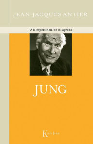 Title: Jung: O la experiencia de lo sagrado, Author: Jean-Jacques Antier