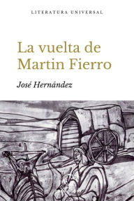 Title: La vuelta de Martín Fierro, Author: José Hernández