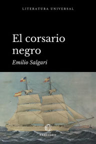 Title: El corsario negro, Author: Emilio Salgari