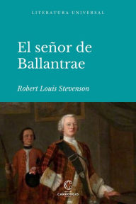 Title: El señor de Ballantrae, Author: Robert Louis Stevenson