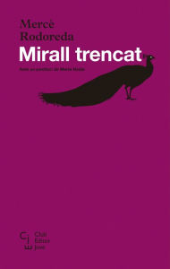 Title: Mirall trencat, Author: Mercè Rodoreda