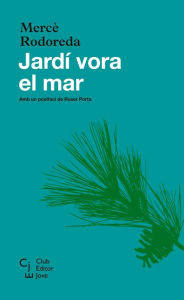 Title: Jardí vora el mar, Author: Mercè Rodoreda