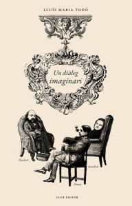 Title: Un diàleg imaginari, Author: Lluís Maria Todó