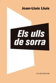 Title: Els ulls de sorra, Author: Joan-Lluís Lluís
