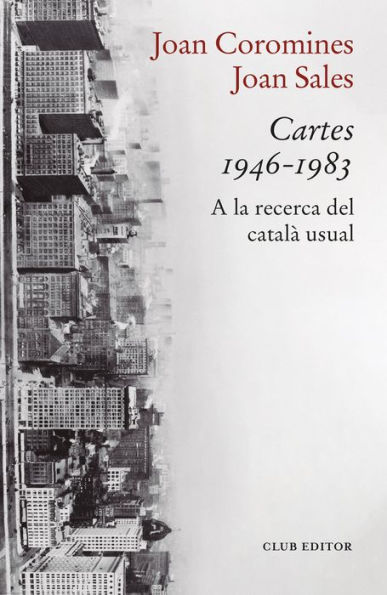 Cartes 1946-1983: A la recerca del català usual
