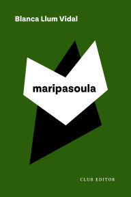 Title: Maripasoula, Author: Blanca Llum Vidal