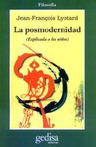 La Posmodernidad (Explicada A Los Niños)