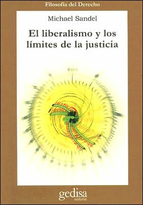 Liberalismo y los limites de la justicia (Liberalism and the Limits of Justice)