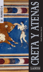 Title: Creta y Atenas, Author: Eladi Romero García