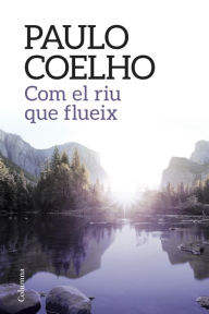 Title: Com el riu que flueix, Author: Paulo Coelho