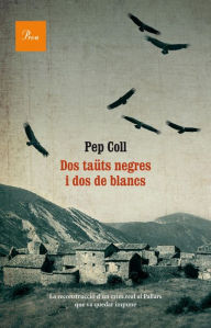 Title: Dos taüts negres i dos de blancs, Author: Pep Coll