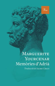Title: Memòries d'Adrià, Author: Marguerite Yourcenar