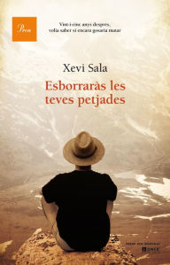 Title: Esborraràs les teves petjades: Premi Roc Boronat 2014, Author: Xevi Sala Puig
