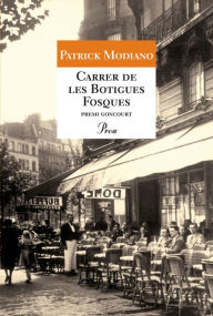 Title: Carrer de les Botigues Fosques, Author: Patrick Modiano