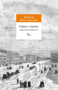 Title: Crim i càstig, Author: Fiòdor M. Dostoievski