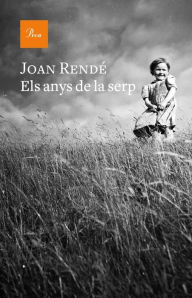Title: Els anys de la serp, Author: Joan Rendé
