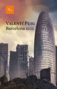 Title: Barcelona 2101, Author: Valentí Puig