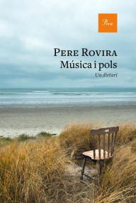 Title: Música i pols: Un dietari, Author: Pere Rovira